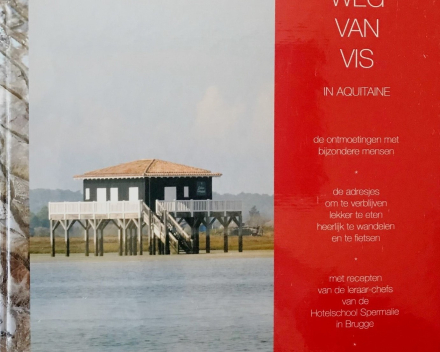 Weg van Vis in Aquitaine - het boek van Wilfried Moeyaert    een luxe-uitgave € 25.00